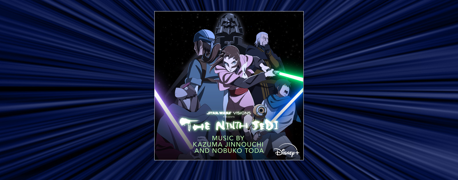 Star Wars: Visions Presents - The Ninth Jedi (Original Soundtrack)